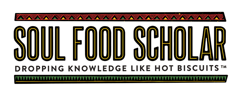 Soul Food Scholar: Dropping Knowledge Like Hot Biscuits™ logo